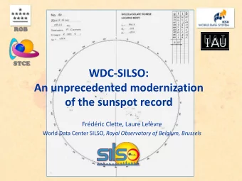 WDC-SILSO:  An unprecedented modernization  of the sunspot record  Frdric Clette, Laure