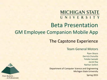 Beta Presentation  GM Employee Companion Mobile App  The Capstone Experience  Team General Motors