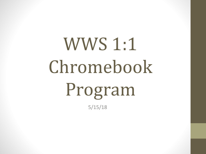 wws 1 1 chromebook program why 1 1