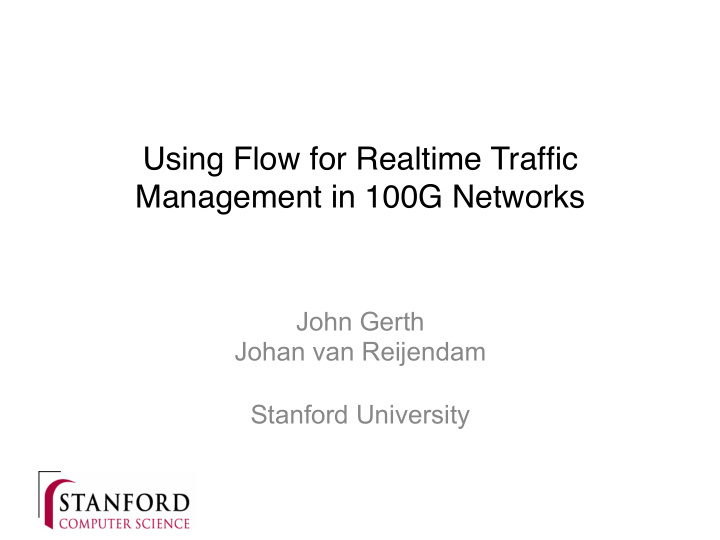 using flow for realtime traffic management in 100g