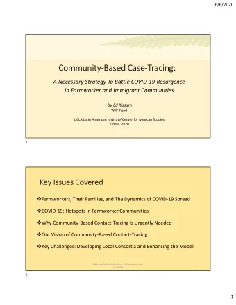 Community-Based Case-Tracing:  A Necessary Strategy To Battle COVID-19 Resurgence  In Farmworker