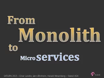 SATURN 2015  Einar Landre, Jrn lmheim, Harald Wesenberg  Statoil ASA  Introduction  The