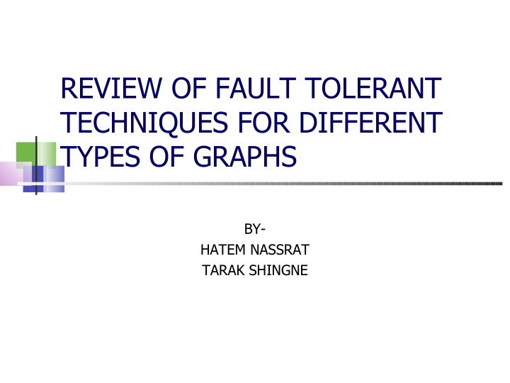 review of fault tolerant techniques for different types