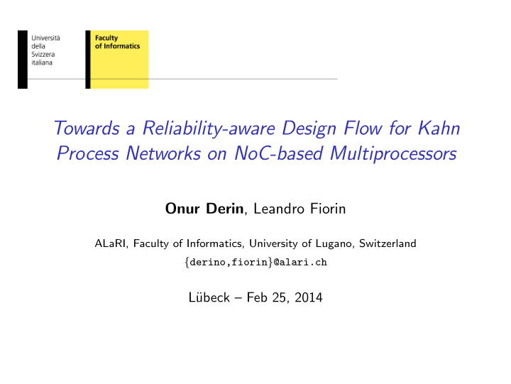 towards a reliability aware design flow for kahn process