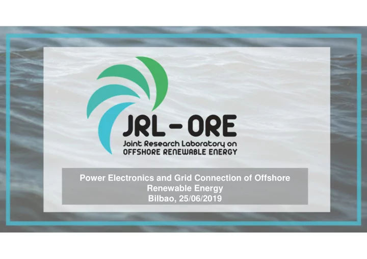 power electronics and grid connection of offshore