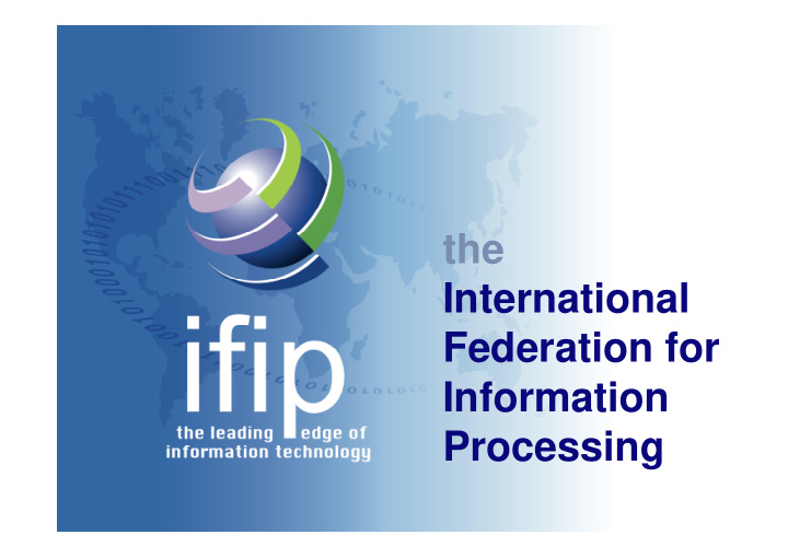 the international federation for information processing n
