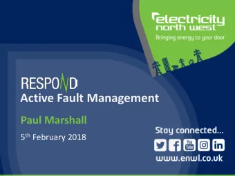 Active Fault Management  Paul Marshall 5 th February 2018  1  Agenda  Respond  Introduction