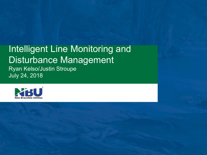 intelligent line monitoring and disturbance management