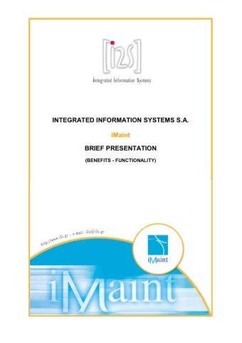 INTEGRATED INFORMATION SYSTEMS S.A.  iMaint  BRIEF PRESENTATION (BENEFITS - FUNCTIONALITY)  iMaint