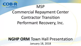 MSP  Commercial Repayment Center  Contractor Transition  Performant Recovery, Inc. NGHP ORM Town