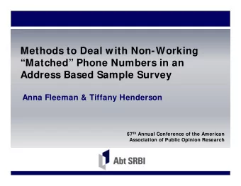 Methods to Deal with Non-Working  Matched Phone Numbers in an  Address Based Sample Survey