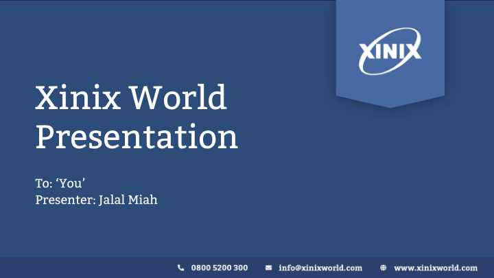 xinix world presentation