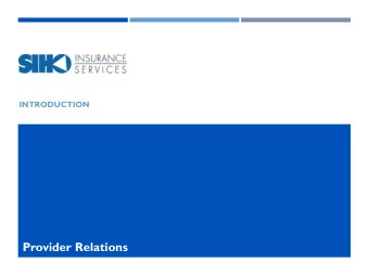 Provider Relations  SIHO INSURANCE SERVICES  Provider-sponsored health plan    Founded in 1987,
