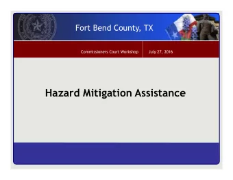 Hazard Mitigation Assistance  Hazard Mitigation Assistance  Hazard Mitigation Assistance