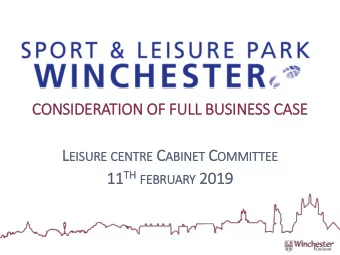 CONSIDER  ERATION OF F  FUL  ULL  L BUS  USINESS C  CASE L EISURE SURE CENTRE C ABINET ET C OM TEE