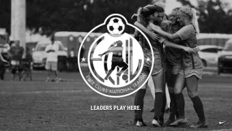 LEADERS PLAY HERE.  ELITE CLUBS NATIONAL LEAGUE GIRLS  The Elite Clubs National League Girls is the