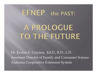 D  E  Dr. Evelyn F. Crayton,  Ed.D., R.D., L.D.  l  F  C  t  Ed D  R D  L D  Assistant Director of