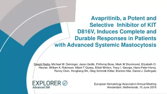 Avapritinib, a Potent and  Selective  Inhibitor of KIT  D816V, Induces Complete and  Durable