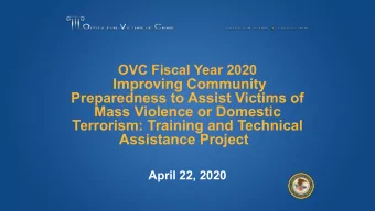Improving Community  Preparedness to Assist Victims of  Mass Violence or Domestic  Terrorism:
