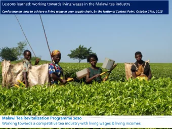Malawi Tea Revitalization Programme 2020  Working towards a competitive tea industry with living