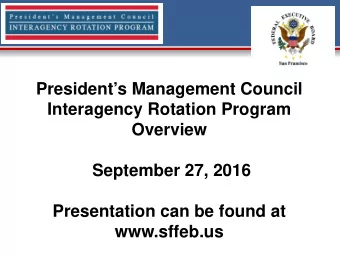 Presidents Management Council  Interagency Rotation Program  Overview  September 27, 2016