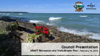 Council Presentation DRAFT Recreation and Trails Master Plan | February 19, 2019  Agenda  Master