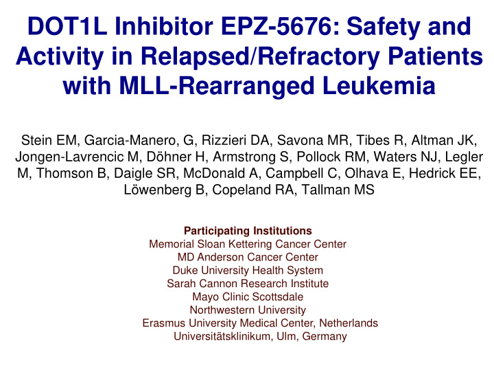 dot1l inhibitor epz 5676 safety and activity in relapsed