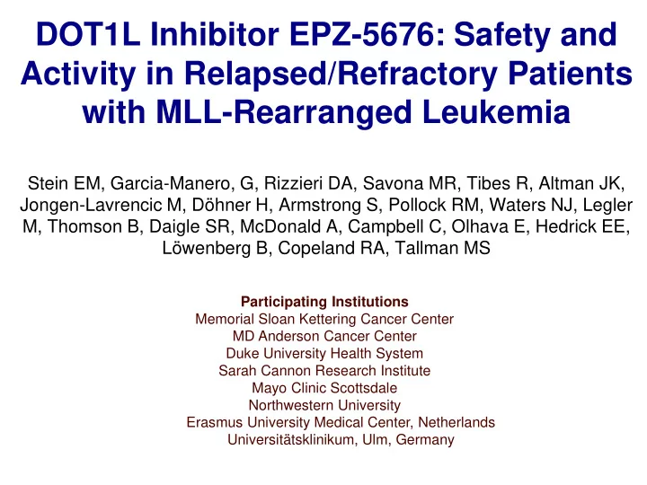 dot1l inhibitor epz 5676 safety and activity in relapsed