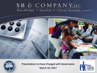 f  Presentation to those Charged with Governance  March 10, 2017  INTRODUCTIONS K NOWLEDGE Q UALITY