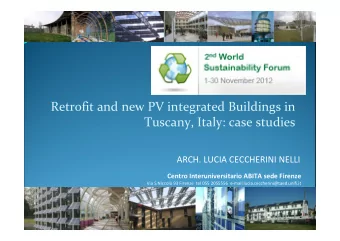 Retrofit and new PV integrated Buildings in Tuscany, Italy: case studies ARCH. LUCIA CECCHERINI