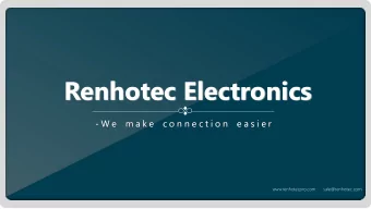 Renhotec Electronics  - W e  m a k e  c o n n e c t i o n  e a s i e r  www.renhotecpro.com