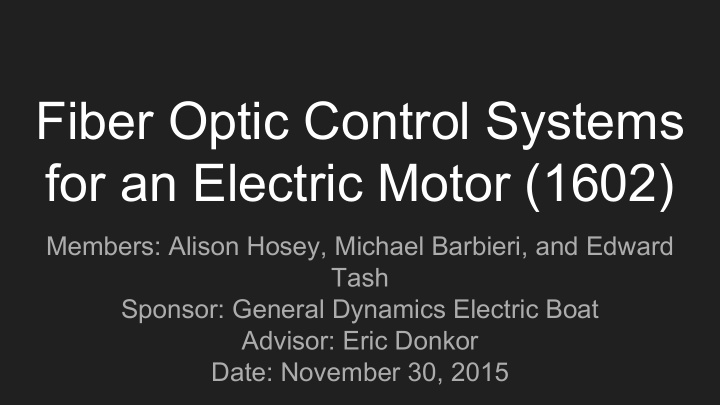fiber optic control systems for an electric motor 1602