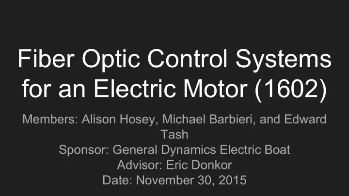 fiber optic control systems for an electric motor 1602