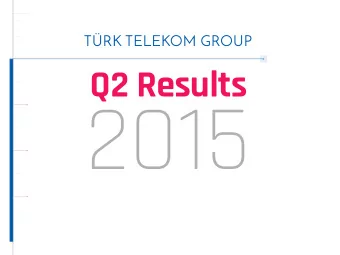 2015  02  Notice  TRK TELEKOM GROUP  The information contained herein has been prepared by Trk