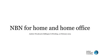 NBN for home and home office  Andrew Woodward, Bellingen CoWorking, 12 February 2019  Andrew
