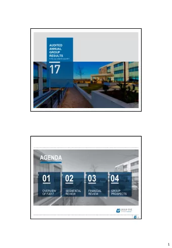 01  02  03  04  OVERVIEW  SEGMENTAL  FINANCIAL  GROUP  OF F2017  REVIEW  REVIEW  PROSPECTS  2  1