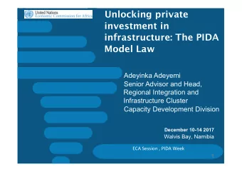 Unlocking private  investment in  infrastructure: The PIDA  Model Law  Adeyinka Adeyemi  Senior