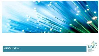 NBI Overview  NBI Overview  NBI is committed to future-proofing internet access in rural Ireland