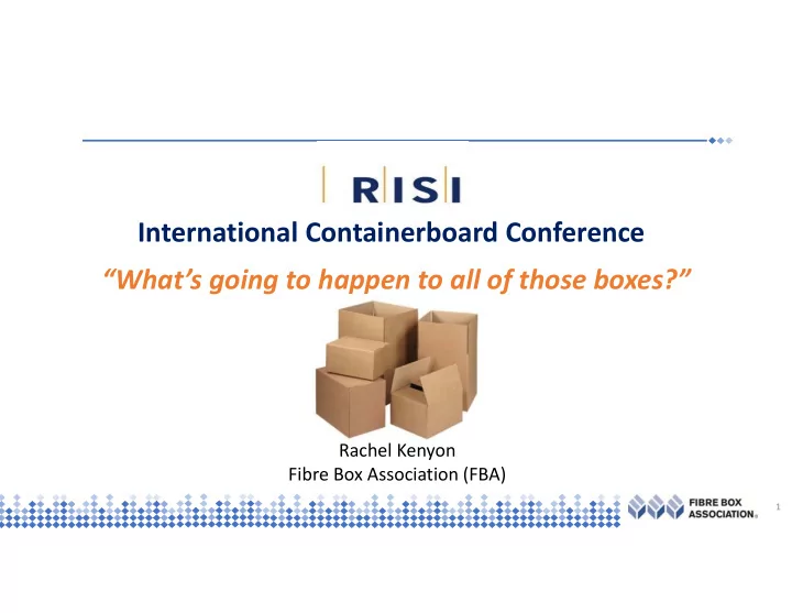 international containerboard conference what s going to