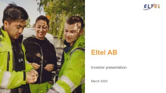 Eltel AB  Investor presentation  March 2020  Eltel in brief  Founded in 2001  Northern European
