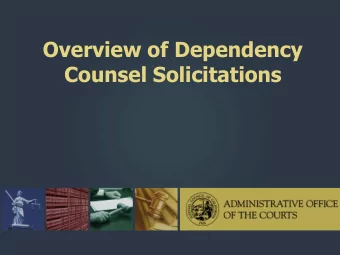 Counsel Solicitations  Objectives  Dependency Representation,  Administration, Funding, and