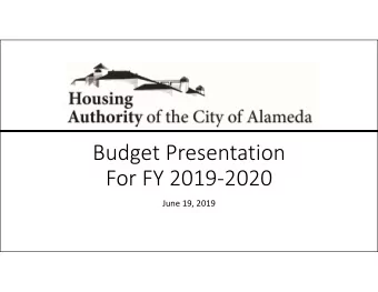 Budget Presentation  For FY 20192020  June 19, 2019  FY 201920 Budget Highlights  (Attachment