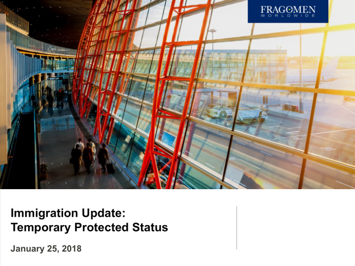immigration update temporary protected status