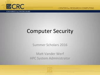 Computer Security  Summer Scholars 2016  Ma7 Vander Werf  HPC System Administrator Security in HPC