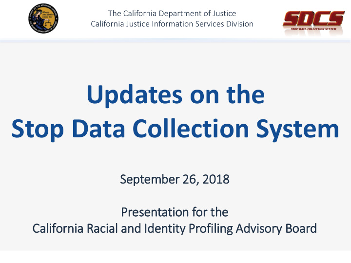 updates on the stop data collection system