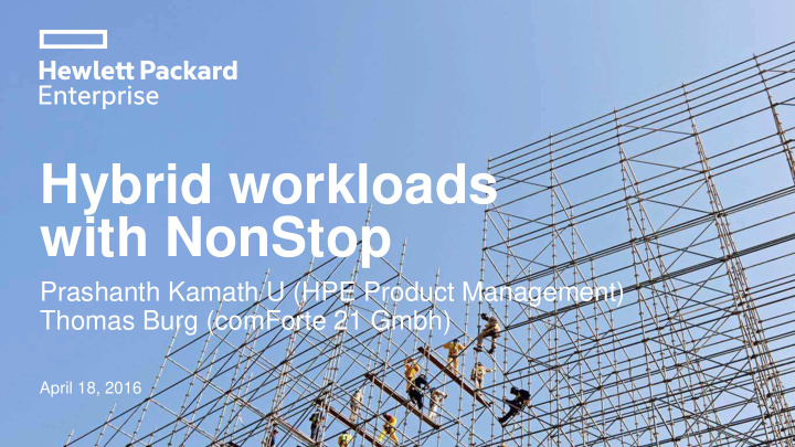 hybrid workloads with nonstop
