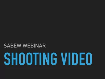 SHOOTING VIDEO  WHERE THE HELL IS MATT (2008)  OVERVIEW  Some assumptions  What makes good