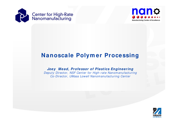 nanoscale polym er processing