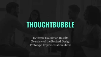 THOUGHTBUBBLE  Heuristic Evaluation Results  Overview of the Revised Design  Prototype