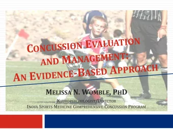 M ELISSA N. W OMBLE , P H D N EUROPSYCHOLOGIST /D IRECTOR I NOVA S PORTS M EDICINE C OMPREHENSIVE C
